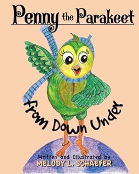 Paperback Penny the Parakeet From Down Under Book