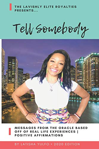 Tell Somebody: Messages from the Oracle Based off of Real Life Experiences