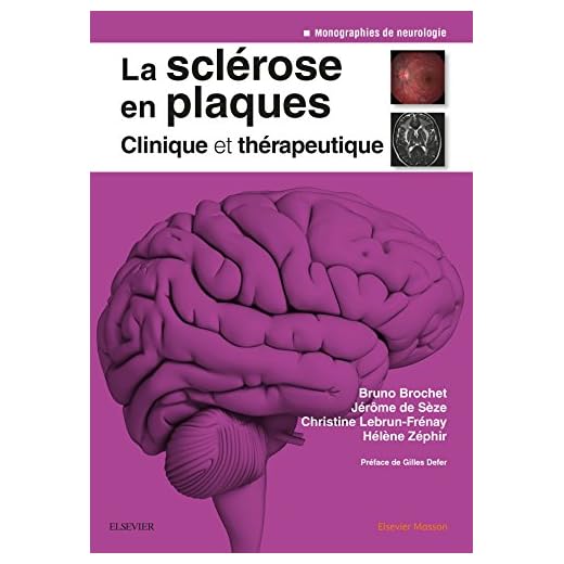 La sclérose en plaques - Clinique et thérapeutique