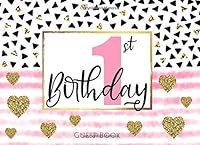 1st Birthday Guest Book : Cute Pink Stripes, Black and Faux Glitter Triangles Happy Birthday Sign in Party Book and Gift Log for First Baby Anniversary with Space for Visitors to Write Messages 1092869530 Book Cover