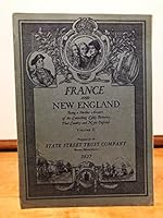 France And New England Volume II An Account Of France In Boston With A Description Of Franklin In Passy And Paris B004MEM7IS Book Cover