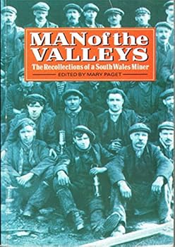 Paperback Man of the valleys: The recollections of a South Wales miner Book