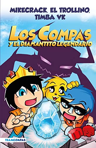 Compas 1: Los Compas y el diamantito legendario / Compas 1: Los Compas and the Legendary Diamond (Spanish Edition)