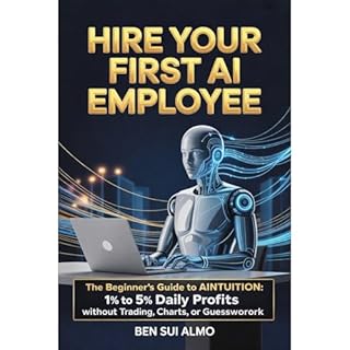 Hire Your First AI Employee Audiobook By Ben Sui Almo cover art