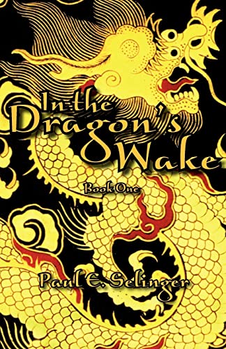 In the Dragon's Wake: Book One