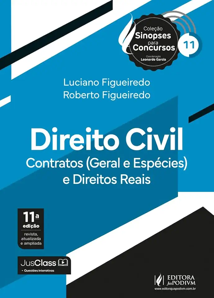 Sinopses para Concursos vol 11 - Direito Civil Contratos Geral e Espécies e Direitos Reais (2026) Juspodivm