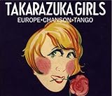 宝塚歌劇~戦前篇~ヨーロッパ・シャンソン・タンゴ篇