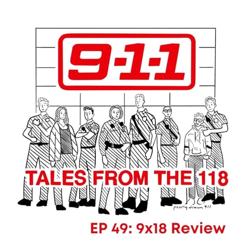 Tales From the 118 Episode 48: Season 9, Episode 18 - Our "Hearts and Flowers" Review