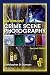 Advanced Crime Scene Photography, Second Edition