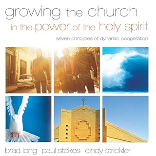 Growing the Church in the Power of the Holy Spirit Audiolibro Por Brad Long, Paul K. Stokes, Cindy Strickler arte de portada