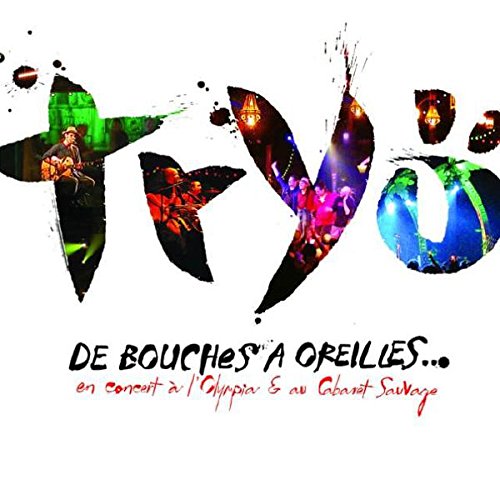 TRYO - DE BOUCHES A OREILLES...EN CON [Audio CD] TRYO