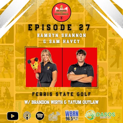 EP 27 - Golf w/ Kamryn Shannon & Sam Havey