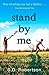 Produktbild Stand By Me: The Uplifting and Heartbreaking Best Seller You Need to Read This Year