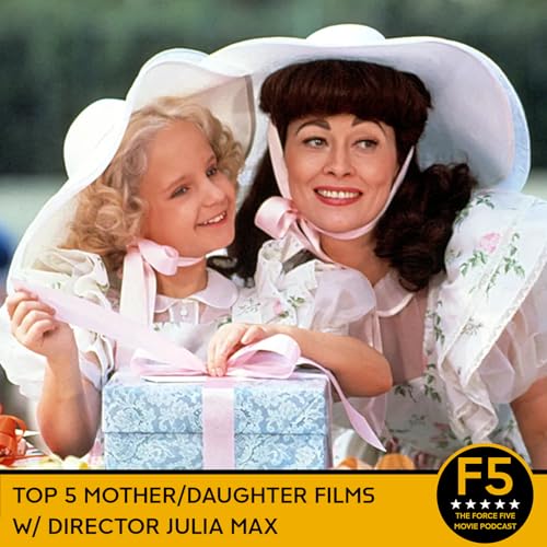Top 5 Mother/Daughter Films. Podcast Por  arte de portada
