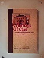 A heritage of care: A history of the Mennonite Bethesda Society B0006RUB0G Book Cover