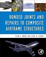 Bonded Joints and Repairs to Composite Airframe Structures 0124171532 Book Cover