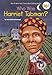 Who Was Harriet Tubman?