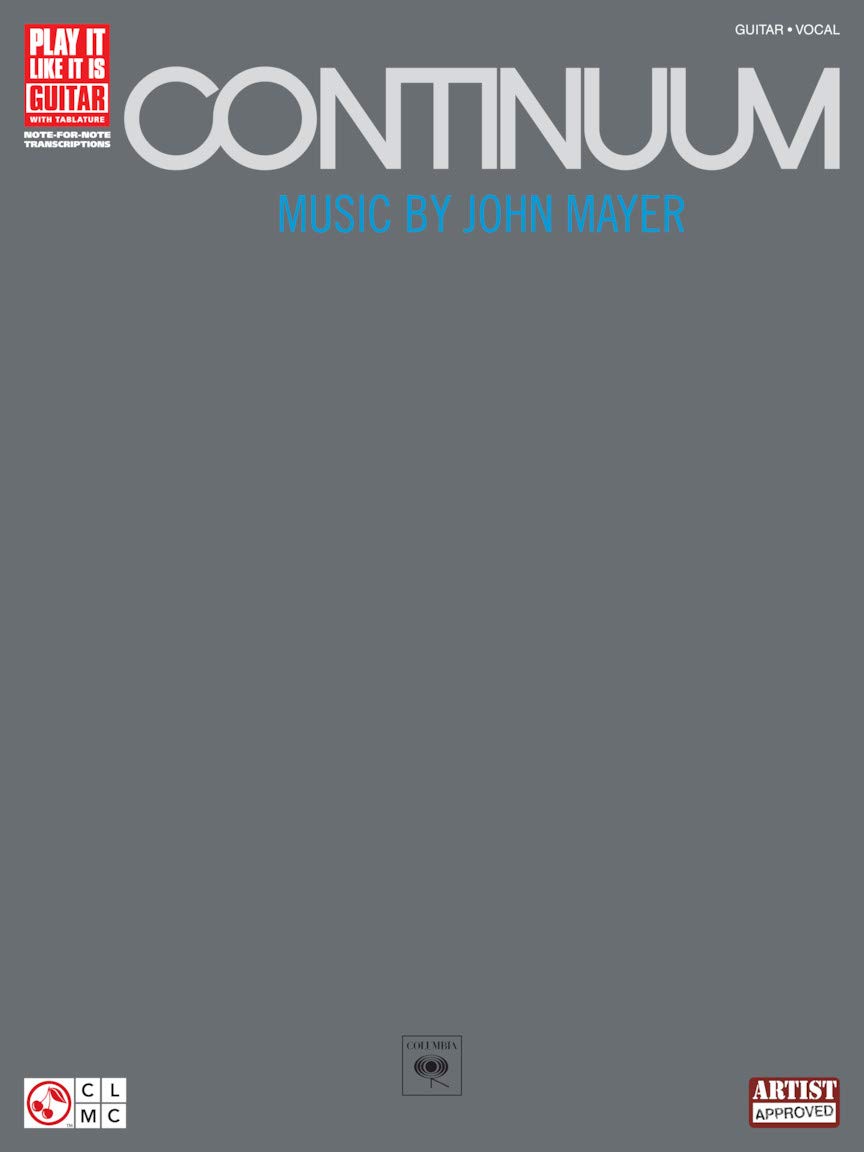 John Mayer Continuum (Play It Like It Is Guitar) Tab: Music by John Mayer