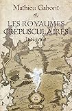  Les royaumes crépusculaires - Intégrale 20 ans