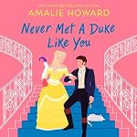 Cover of Never Met a Duke Like You