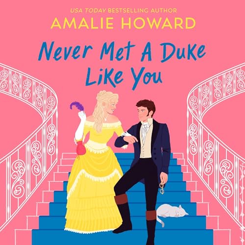 Never Met a Duke Like You by Amalie Howard episode artwork