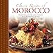 Classic Recipes of Morocco: Traditional Food And Cooking In 25 Authentic Dishes