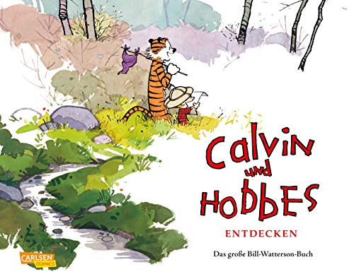 Calvin und Hobbes entdecken: Das große Bill-Watterson-Buch Calvin und Hobbes entdecken: Das große Bill-Watterson-Buch