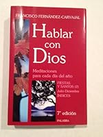 Hablar con Dios. Tomo VII. Fiestas y Santos (2). Julio-Diciembre e Índices 8498400325 Book Cover