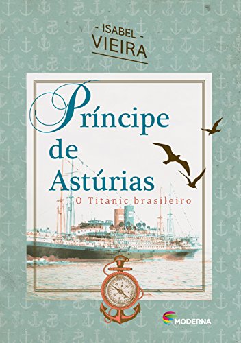 Príncipe de Astúrias: O Titanic brasileiro