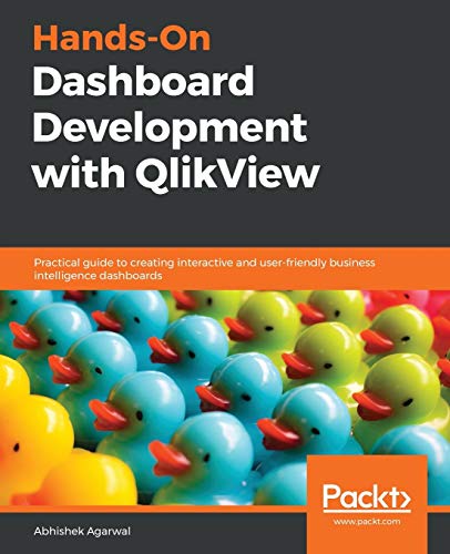 Hands-On Dashboard Development with QlikView: Practical guide to creating interactive and user-friendly business intelligence dashboards view 2