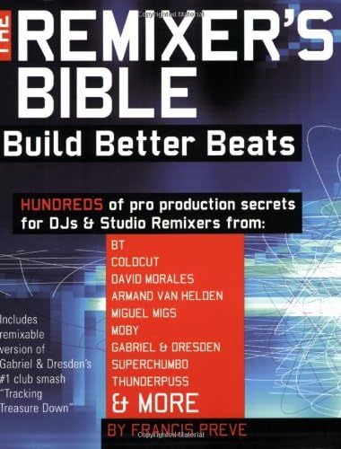 Remixer's Bible  Build Better Beats - Book/CD