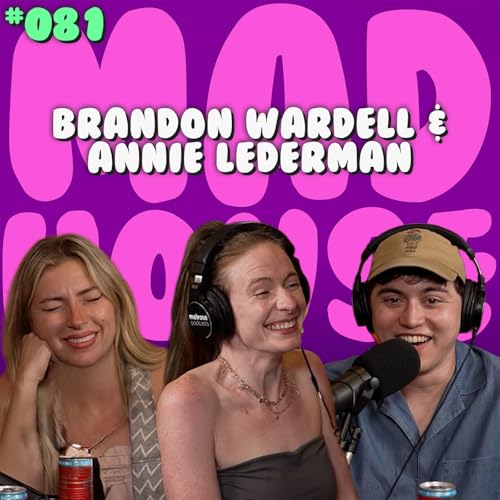 Brandon Wardell & Annie Lederman | Episode 81