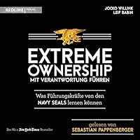 Extreme Ownership - Mit Verantwortung führen Hörbuch
