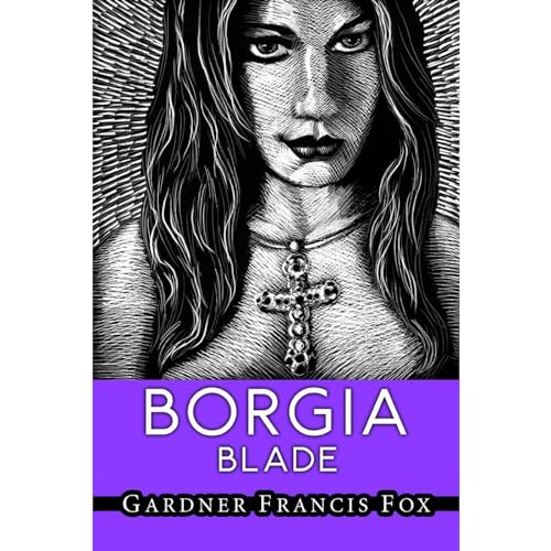 The Borgia Blade by Gardner Francis Fox episode artwork