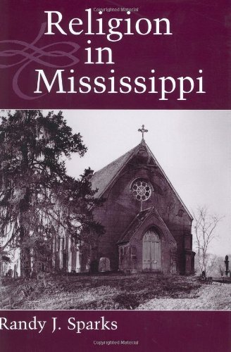 Religion in Mississippi (Heritage of Mississippi Series Book 2)