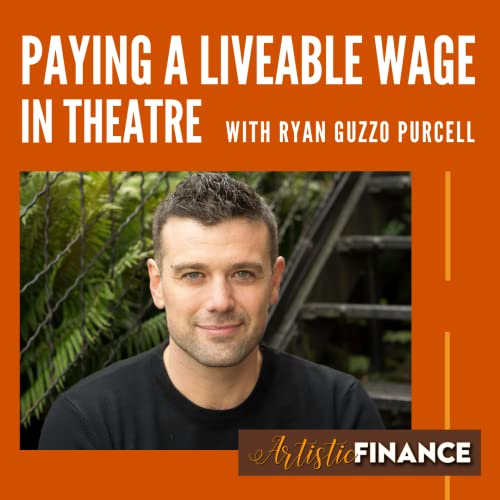 57: Paying a Liveable Wage in Theatre with Ryan Guzzo Purcell Podcast Por arte de portada