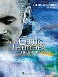 Celtic Thunder: The Music Piano, Vocal and Guitar Chords