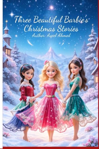 Three Beautiful Barbie's Christmas Stories