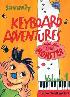 70 KEYBOARD ADVENTURES WITH THE LITTLE MONSTER (1) CLAVIER