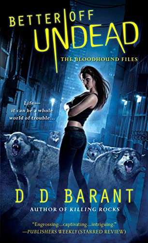 Better Off Undead (The Bloodhound Files, Book 4)