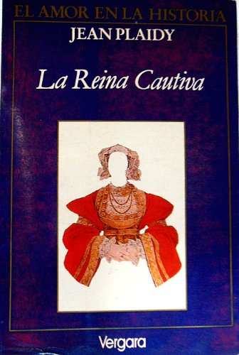 La Reina Cautiva (Spanish Edition) [Spanish] 9501509354 Book Cover