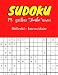 Sudoku: 75 grilles de sudoku pour toute la famille - Instructions et solutions incluses - Niveau : Intermédiaire - Grille au format "Jumbo" (16x16) - Grand Format 21,6 x 28 cm