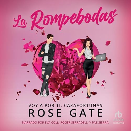 La rompebodas: Voy a por ti, cazafortunas