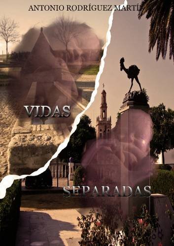  Vidas separadas by Antonio Rodr?-guez Mart?-n (2013-09-21)