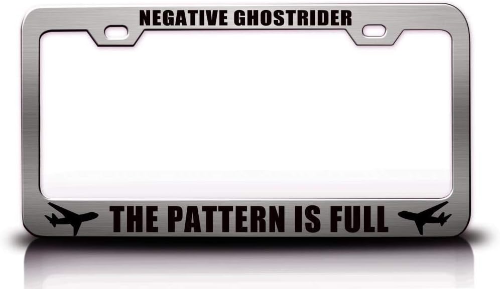 Negative Ghostrider The Pattern is Full Aviation Metal Ch Car SUV Truck License Plate Frame y96