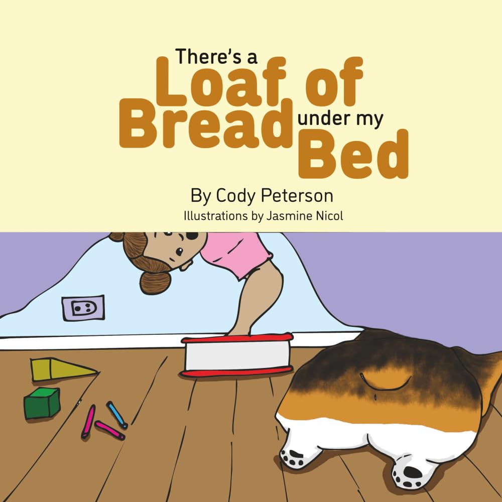There's a Loaf of Bread Under My Bed