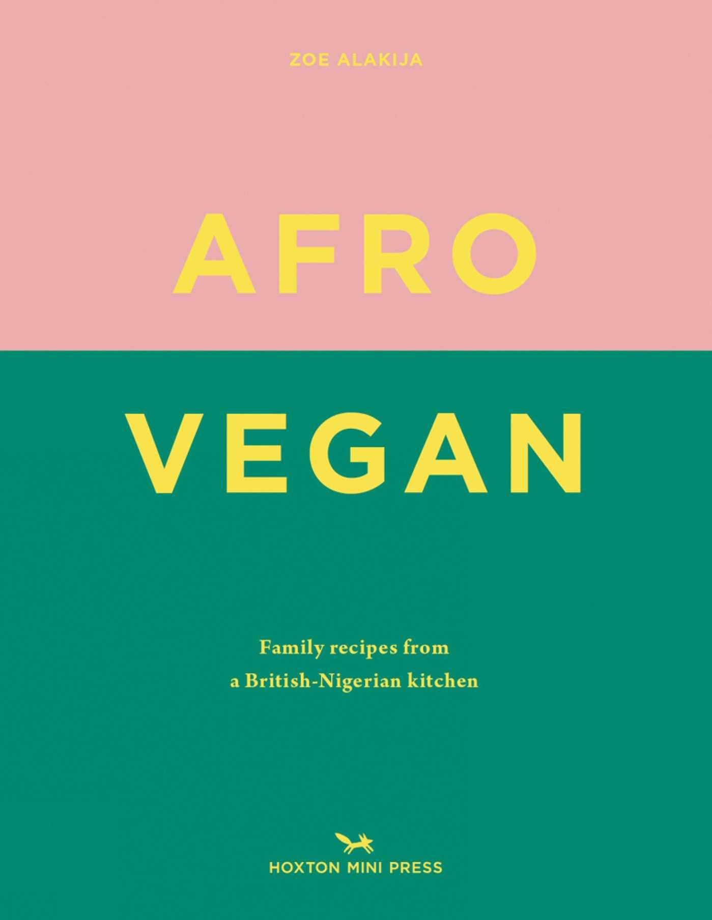 Afro Vegan: Family Recipes from a British-Nigerian Kitchen