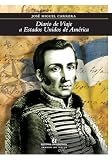 Diario de viaje a Estados Unidos de América (Spanish Edition)