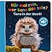 Hör mal rein, wer kann das sein? – Tiere in der Nacht: Streicheln und hören | Hochwertiges Pappbilderbuch mit 5 Sounds und Fühlelementen für Kinder ab 18 Monaten Buch mit günstig Kaufen-Hör mal rein, wer kann das sein? – Tiere in der Nacht: Streicheln und hören | Hochwertiges Pappbilderbuch mit 5 Sounds und Fühlelementen für Kinder ab 18 Monaten