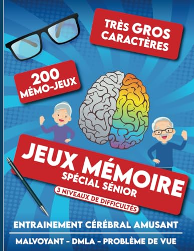 Jeux mémoire spécial sénior - Entrainement cérébral amusant - Très gros caractères - Malvoyants - DMLA - Problèmes de vue: 200 mémo jeux variés en...